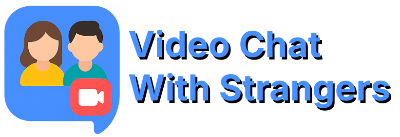 Video Chat With Strangers